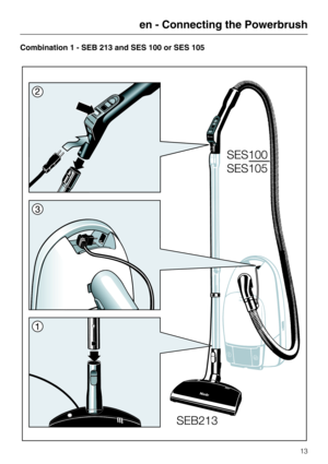 Page 13Combination 1 - SEB 213 and SES 100 or SES 105
en - Connecting the Powerbrush
13 