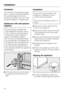 Page 46Ventilation
Air at the back of the appliance gets
warm. To ensure sufficient ventilation
the ventilation gaps must not be
covered or blocked in any way. They
should be dusted on a regular basis.
Appliances with wall spacers
supplied
The wall spacers supplied with
some appliances must be used in
order to achieve declared energy
consumption values. Appliance
depth is increased by approx.
35 mm with the wall spacers fitted.
The functionality of the appliance is
not affected if the wall spacers are
not used....