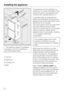 Page 56* The appliance depth is increased
by approx. 35 mm for appliances
with wall spacers fitted.
Top box
Appliance
Housing unit
WallThe appliance can be installed in a
kitchen run. To match the height of the
rest of the kitchen, the appliance can
be fitted with a suitable top box.
A ventilation gap of at least 50 mm
depth must be allowed for behind the
appliance across the entire width of the
top box for air to circulate.
The cross section of the air outlet under
the room ceiling must be at least
300...