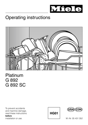 Page 1Operating instructions
Platinum
G 892
G 892 SC
To prevent accidents
and machine damage,
read these instructions
before
installation or use.UV
M.-Nr. 05 431 352 