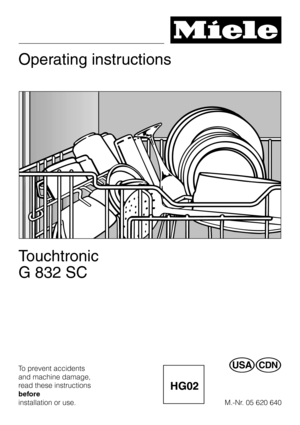 Page 1Operating instructions
Touchtronic
G 832 SC
To prevent accidentsUV
and machine damage,
read these instructions
before
installation or use. M.-Nr. 05 620 640 