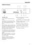 Page 31Additional features
Top Solo (18)
Using Top Solo will save water and
energy.
This program is recommended when
there is only a small load to clean. Top
Solo can be selected with all pro-
grams.
With this feature, water is directed only
to the top and middle spray arms in the
dishwasher. This means that the water
jets are only aimed at items in the up-
per basket and the cutlery tray.
The middle spray arm also directs wa-
ter downwards, so lightly soiled plates
or platters can be placed in the lower...