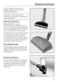 Page 37Certain models are supplied as
standard with one or more of the
following accessories:
Important: please observe the
flooring manufacturer’s cleaning and
care instructions.
Electrobrush SEB 216-2
Models designed to take an
Electrobrush have a release button on
the cover cap to the connection socket.
If there is no release button on this cover
cap an Electrobrush cannot be fitted.
The Electrobrush is particularly suitable
for intensive vacuuming of carpets
which are subject to hard wear. It is
very...