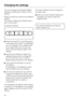 Page 32You can change the standard default
settings by altering the "status" of the
setting.
Please consult the chart for the different
options.
The factory settings are marked with a
star* on the chart.
Proceed as follows:
^Press and hold themand M buttons
at the same time untilPIandvlight
up in the display. Then release them.
If you press them for too long, the
time of day will appear again in the
display.
^Use the time selector to select the
setting that you wish to change (PI
bisP5undP0). Turn it...