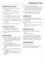Page 17Preparation for use
Setting the time of day
Connect the appliance to the elec-
tricity supply. 
0:00 flashes in the display area.
Use the +/- touchpads to set the
hours (0 to 23).
Press the m touchpad and use the
+/- touchpads to set the minutes.
Press the m touchpad again to con-
firm the time now showing in the dis-
play area.
The appliance is now ready for use.
Altering the time of day
Press the m touchpad twice.
0:00 flashes in the display area.
Alter the time of day as described
above.
Minute...