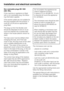 Page 42Non rewireable plugs BS 1363 
(GB / IRL)
If this machine or appliance is fitted
with a non-rewireable plug, the follow-
ing information applies:
If the socket outlets are not suitable for
the plug supplied with this product, it
must be cut off and an appropriate
plug fitted.
The plug cut from the flexible cord
should be disposed of and on no ac-
count be inserted into a socket else-
where in the house (electric shock ha-
zard).
The fuse cover must be refitted when
changing the fuse, and if the fuse
cover...