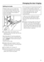 Page 43Refitting the handle
Please make sure you follow the
instructions below carefully when
you refit the handle. The door seal
will be damaged if the handle is
fitted incorrectly.
Loosely attach the handle to the
opposite side of the door with the two
front screws.
Mounting platemust be positioned
on the side of the door so that when the
door isclosedit is flush with the side of
the appliance.
If this is not the case,

tighten both grub screwswith a
suitable allen key until mounting plate
lines up...