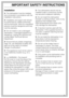 Page 5Installation
The dishwasher must be installed
and connected in accordance with the
installation instructions.
Installation and repair work should
be performed by a Miele authorized
service technician. Work by unqualified
persons could be dangerous and may
void the warranty.
Do not install or use a damaged
dishwasher. A damaged appliance is
dangerous. Unplug the machine and
contact Miele Technical Service
Department.
Ensure that any plastic wrappings,
bags, etc. are disposed of safely and
kept out of...