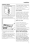 Page 43Levelling the machine
The machine must be perfectly level to
ensure safe and proper operation.

The screw feet can be adjusted to
compensate for any unevenness in
the floor.
The air inlet and outlet vents on
the front of the machine must not be
covered as this would prevent
sufficient ventilation for cooling the
condenser unit.
The gap between the base of the
dryer and the floor must not be
minimised by a plinth or thick-piled
carpet as this will prevent a
sufficient intake of cold air.
Room...