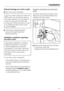 Page 45External drainage via a sink or gully
See Front view illustration.
If you want to drain the water off
into a sink, you will need to secure
the hose carefully, e.g. by tying it to
a tap to make sure it cannot slip
during use. Otherwise there is a risk
of overflowing water which could
cause damage.
Use the bow-shaped guide to
prevent the drain hose from
becoming kinked.
Installation conditions requiring a
non-return valve
Certain installation conditions
require the fitting of a non-return
valve...