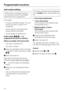 Page 52Anti-crease setting
Helps prevent creasing if laundry is
not normally removed immediately
after the end of a programme.
Anti-crease
–is set as a standard setting. You can
shorten the time or switch it off
completely.
–can be used for all programmes,
exceptWoolens handcare.
–should always be switched on.
Follow steps (
,,...) to
programme and store in memory.
Before you begin, first ensure that:
– The dryer is switched off.
– The door is closed.

Press theStart/Stopbutton and keep
it pressed in whilst...