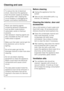 Page 20To reduce the risk of electrical
shock, disconnect the appliance
from the power supply by shutting
off the power main, tripping the
circuit breaker or unplugging the
power cord before maintenance.
Never use cleaning agents
containing abrasive substances
such as sand, soda (sodium
carbonate), acids or chemical
solvents.
Non-abrasive cleaning agents are
also unsuitable as they can cause
matte areas to appear.
Make sure that water cannot get into
the electronic unit or into the
lighting.
Do not let water...