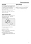 Page 21Door seal
Do not use any oils or grease on the
door seal as these will cause the
seal to deteriorate and become
porous over time.
The door seal should be cleaned
regularly with clean water, then wiped
dry with a soft cloth.
Active charcoal filter
Replace the active charcoal filters with
new ones once a year. These are
available from Miele.
^
Turn the filters 90° clockwise or
counter-clockwise.
^
Remove the filters.
^
Insert the new filters with the handle
in the vertical position.
^
Turn the filters 90°...