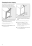 Page 30The appliance is supplied right-hand
hinged. If left-hand door hinging is
required, follow the instructions below.
^Close the door, and unscrew the top
hinge pin from the doora.
^Unscrew the door staybfrom
underneath the door.
^Tip the door forward slightlyc, and
lift it up and offd.^Unscrew the top hinge platee, turn
it around, and refit it on the opposite
side.
^Unscrew the lower hinge platef.
^Remove the hinge ping, and
replace it in the hinge plate from
underneath. Ensure that the spacer
on which the...