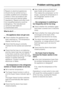 Page 37Repairs to electrical appliances
should only be carried out by a
suitably qualified and competent
person in strict accordance with
current local and national safety
regulations. Repairs and other work
by unqualified persons could be
dangerous. The manufacturer
cannot be held liable for
unauthorised work.
What to do if...
. . . the appliance does not get cool.
Check whether the appliance has
been switched on. The temperature
display must be lit up.
Check that the plug is correctly
inserted into the...