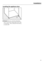 Page 45Levelling the appliance door
Ensurethat you unscrew adjusting
footfrom the hinge plate until it sits
on the floor. Then unscrew the foot by
a further 90°.
Installation
45 