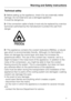 Page 9Technical safety
Before setting up the appliance, check it for any externally visible
damage. Do not install and use a damaged appliance.
It could be dangerous.
If the connection cable is faulty it must only be replaced by a service
technician authorised by the manufacturer to protect the user from
danger.
This appliance contains the coolant Isobutane (R600a), a natural
gas which is environmentally friendly. Although it is flammable, it
does not damage the ozone layer and does not increase the...