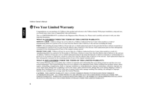 Page 7Vidikron Owner’s Manual
6
     
English
Two Year Limited Warranty
Congratulations on your purchase of a Vidikron video product and welcome to the Vi dikron family! With proper installation, setup and care, 
you should enjoy many years of unparalleled video performance.
This is a LIMITEDWARRANTY as de fined in the Magnuson-Moss Warranty Act. Please read  it carefully and retain it with your other 
important documents.WHAT IS COVERED
 UNDER THE TERMS OF THIS LIMITED WARRANTY:
SERVICE LABOR :  Vidikron will...