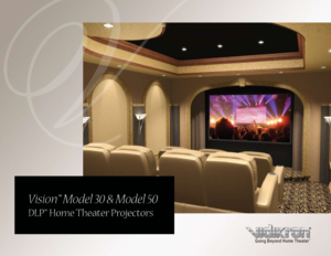 Page 1
Vision™ Model 30 & Model 50
DLP™ Home Theater Projectors
Going Beyond Home Theater™   