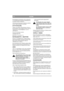 Page 7272
SUOMIFI
Petrolipohjaisia liuotinaineita, kuten valopetrolia 
ei saa käyttää paperisuodattimen puhdistamiseen. 
Liuotinaine tuhoaa suodattimen.
Älä käytä paineilmaa paperisuodattimen puhdista-
miseen. Paperisuodatinta ei saa öljytä. 
SYTYTYSTULPPA
Vaihda sytytystulppa 100 käyttötunnin välein tai 
kerran kaudessa. Sytytystulpan irrotusta varten tar-
vikepussissa on sytytystulppahylsy A ja sen 
vääntötappi B.
Moottorinvalmistajan suositus:
Champion RC12YC.
Kärkiväli: 0,75 mm (kuva 11).
RAITISILMAOTTO –...