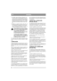 Page 6060
ESPAÑOLES
1. Es posible cargar las baterías utilizando el mo-
tor. En este caso, lo más importante de todo es 
que deje el motor funcionando ininterrumpida-
mente durante 45 minutos por lo menos cuando 
arranque la máquina por primera vez o cuando 
haya estado sin utilizarse durante mucho tiem-
po.
2. Mediante un cargador de baterías. Para ello, uti-
lice únicamente un cargador de tensión conti-
nua. La batería puede estropearse si se utiliza un 
cargador estándar (para baterías de ácido).
Tenga...