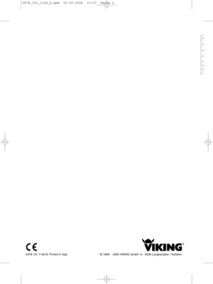 Page 20478 191 1106 B. Printed in Italy © 1998 -  2005 VIKING GmbH, A - 6336 Langkampfen / Kufstein
M
T
L
F
A
G
H
G
0478_191_1106_b.qxd  23.09.2004  10:07  Seite 2   