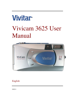 Page 1      
 
Vivicam 3625 User 
Manual 
    
 
 
English 
  
030211   