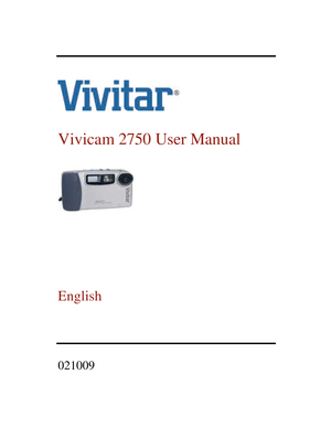 Page 1    
 
Vivicam 2750 User Manual 
  
 
 
 
 
English 
 
  
021009   