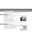 Page 25 25
PLAYBACK MODE
In the playback   mode, you can view, magnify, delete images, play video clips, or run a slide show. Playback mode also
provides a thumbnail image display, allowing you to quickly search for the image you want.
Viewing Images
You may view your images without opening the lens cover since the lens is not used for playback. The camera lens is protected
during playback.
1. Power on the camera and toggle the 
 button to the
playback 
 mode.
2. Viewing your images using the 
 /  buttons.
  To...