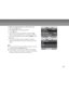 Page 29 29
To delete all (unprotected) images or video clips (at once):
1. Press the menu 
  button.
2. Select Delete All by using the 
 /  buttons.
3. Press the 
 button.
4. Select [Yes] by using the 
 /  buttons and press the 
button to delete all images and return to playback menu screen.
5. To exit from the playback menu, press either the 
 or menu
  buttons.
6. If you return to Playback mode, the message ”No images in
memory” appears because all images and video clips have been
deleted.
Note:
  If you have...