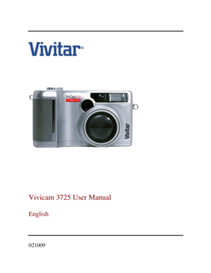 Page 1    
 
 
  
 
 
 
 
 
Vivicam 3725 User Manual 
 
English 
 
  
021009   