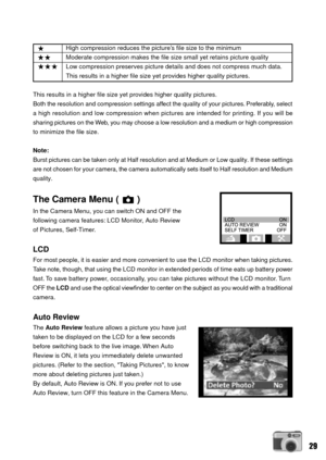 Page 2929
High compression reduces the pictureÕs file size to the minimum
Moderate compression makes the file size small yet retains picture quality
Low compression preserves picture details and does not compress much data.
This results in a higher file size yet provides higher quality pictures.
This results in a higher file size yet provides higher quality pictures.
Both the resolution and compression settings affect the quality of your pictures. Preferably, select
a high resolution and low compression when...