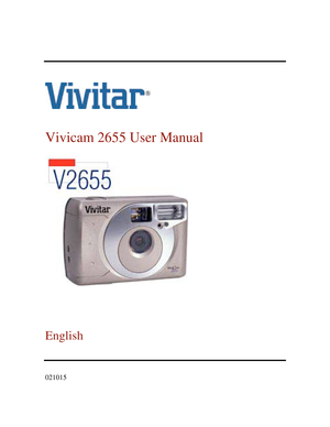 Page 1Downloaded from www.Manualslib.com manuals search engine      
 
Vivicam 2655 User Manual  
  
 
 
 
English 
  
021015   