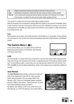 Page 2929
High compression reduces the pictureÕs file size to the minimum
Moderate compression makes the file size small yet retains picture quality
Low compression preserves picture details and does not compress much data.
This results in a higher file size yet provides higher quality pictures.
This results in a higher file size yet provides higher quality pictures.
Both the resolution and compression settings affect the quality of your pictures. Preferably, select
a high resolution and low compression when...