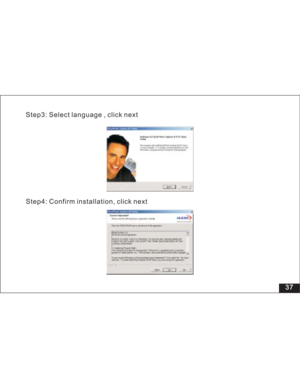 Page 43Downloaded from www.Manualslib.com manuals search engine 37 Step3: Select language , click next
Step4: Confirm installation, click next  