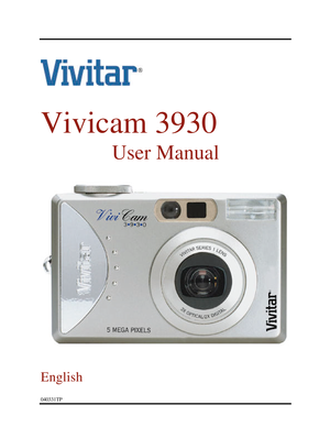 Page 1Downloaded from www.Manualslib.com manuals search engine      
 
Vivicam 3930  
User Manual 
  
  
 
English 
 
 
040331TP   