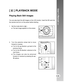 Page 49Downloaded from www.Manualslib.com manuals search engine User’s Manual >>
E-49
[  ] PLAYBACK MODE
Playing Back Still Images
You can play back the still images on the LCD monitor. Insert the SD card into
the camera and turn on the power before starting.
1. Set the mode dial to [ 
 ].
The last image appears on the screen.
2. Turn the selection wheel dial to move
forward or reverse.
Turn to the  direction: go back to the
previous frame.
Turn to the  direction: advance to the
next frame.
The images can also...