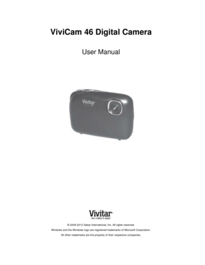 Page 1 
ViviCam 46 Digital Camera 
 
User Manual 
 
 
 
 
 
 
 
 
 
 
 
 
 
 
 
 
 
 
 
 
© 2009-2012 Sakar International, Inc. All rights reserved. 
Windows and the Windows logo are registered trademarks of Microsoft Corporation. 
All other trademarks are the property of their respective companies.   