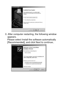 Page 30  10. After computer restarting, the following window     appears.    Please select Install the software automatically     [Recommended], and click Next to continue..  
   
