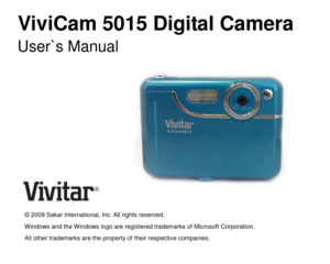 Page 1ViviCam 5015 Digital Camera  
User`s Manual 
 
 
 
 
 
 
 
 
 
 
 
 
 
© 2009 Sakar International, Inc. All rights reserved. 
Windows and the Windows logo are registered trademarks of Microsoft Corporation. 
All other trademarks are the property of their respective companies.  