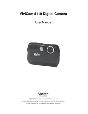 Page 1Downloaded from www.Manualslib.com manuals search engine  
ViviCam 5119 Digital Camera 
 
User Manual 
 
 
 
 
 
 
 
 
 
 
 
 
 
 
 
 
 
 
 
 
© 2009-2012 Sakar International, Inc. All rights reserved. 
Windows and the Windows logo are registered trademarks of Microsoft Corporation. 
All other trademarks are the property of their respective companies.   