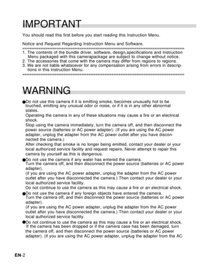 Page 3Downloaded from www.Manualslib.com manuals search engine EN-2
WARNING
Do not use this camera if it is emitting smoke, becomes unusually hot to\
 be
touched, emitting any unusual odor or noise, or if it is in any other ab\
normal
states.
Operating the camera in any of these situations may cause a fire or an e\
lectrical
shock.
Stop using the camera immediately, turn the camera off, and then disconn\
ect the
power source (batteries or AC power adapter). (If you are using the A\
C power
adapter, unplug the...