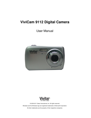 Page 1 
 
 
ViviCam 9112 Digital Camera 
 
User Manual 
 
 
 
 
 
 
 
 
 
 
 
 
 
 
 
 
© 2009-2011 Sakar International, Inc. All rights reserved. 
Windows and the Windows logo are registered trademarks of Microsoft Corporation. 
All other trademarks are the property of their respective companies.  