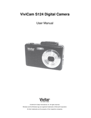 Page 1Downloaded from www.Manualslib.com manuals search engine  
ViviCam S124 Digital Camera 
 
User Manual 
 
 
 
 
 
 
 
 
 
 
 
 
 
 
 
 
 
 
© 2009-2013 Sakar International, Inc. All rights reserved. 
Windows and the Windows logo are registered trademarks of Microsoft Corporation. 
All other trademarks are the property of their respective companies.   