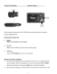 Page 7 6 
Turning On the Camera        Using the Camera            
 
          
 
 
When powering the camera on for the FIRST time the camera will take you through the 
INITIAL CAMERA SETUP.  
 
Powering the Camera ON 
 
1) Battery 
Make sure the battery is fully charged. 
 
2) SD Card 
Make sure the SD Memory Card has been inserted properly. 
 
3) Power On 
Press the  POWER button to turn on the camera. 
 
 
Setting the Camera Language 
1) You will first be prompted to select a language for the camera. The...