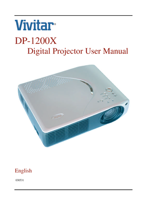 Page 1     
 
DP-1200X  
Digital Projector User Manual 
 
  
 
 
 
 
English   
 
 030531 
 
  