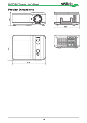 Page 5454
Product Dimensions
508
389
208
389
DH6671 DLP Projector - User's Manual   