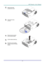 Page 46– 37 – 
2.  Remove the lamp 
compartment cover. 
 
3.  Disconnect the lamp 
connector  
 
4.  Remove the two screws 
from the lamp module. 
 
5.  Lift the module handle up. 
6.  Pull firmly on the module 
handle to remove the lamp 
module.  1
2   