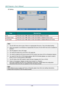 Page 39— 30 — 
3D Setting 
 
ITEM DESCRIPTION 
3D Press the cursor ◄► button to enter and select different 3D modeK 
3D Sync Invert Press the cursor ◄► button to enter and enable or disable 3D Sync InvertK 
3D Format Press the cursor ◄► button to enter and enable or disable different 3D Format. 
 
Note: 
1. The 3D OSD menu item is gray if there is no appropriate 3D source. This is the default setting. 
2. When the projector is connected to an appropriate 3D source, the 3D OSD menu item is enabled for...