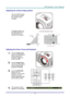 Page 22– 13 – 
Adjusting the vertical image position 
 The Lens Shift function 
can be used to adjust 
the  position of the 
vertically. 
 
 The display position can 
be shifted upward up to 
9% and down to 5% 
elevation of the display. 
 
 
Adjusting the Zoom, Focus and Keystone 
1.  Use the Image-zoom  
control (on the projector 
only) to resize the 
projected image and 
screen size . 
 
2.  Use the Image-focus  
control (on the projector 
only) to sharpen the 
projected image . 
3.  Use the KEYSTONE 
buttons...